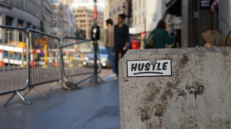 End of the hustle